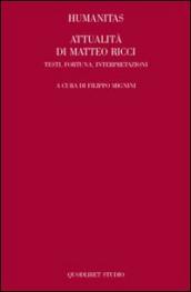 Humanitas. Attualità di Matteo Ricci. Testi, fortuna, interpretazioni