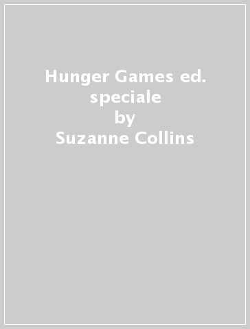 Hunger Games ed. speciale - Suzanne Collins