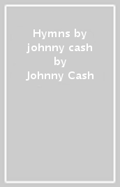 Hymns by johnny cash