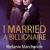 I Married a Billionaire