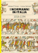 I Normanni in Italia 1016-1194