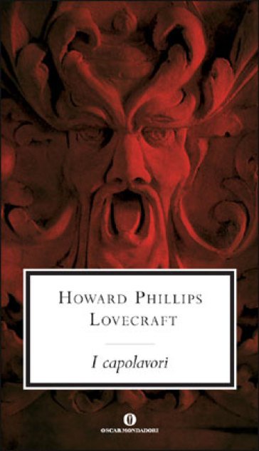 I capolavori - Howard Phillips Lovecraft