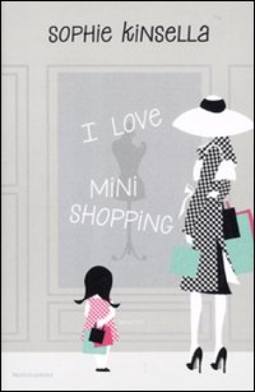 I love mini shopping - Sophie Kinsella