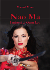 I misteri di Quan Lao. Nao Ma