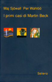 I primi casi di Martin Beck