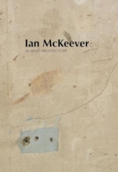 Ian McKeever ¿ Against Architecture
