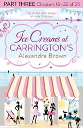 Ice Creams at Carrington s: Part Three, Chapters 1622 of 26
