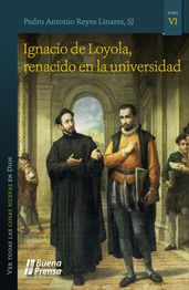 Ignacio de Loyola, renacido en la universidad