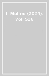 Il Mulino (2024). Vol. 526