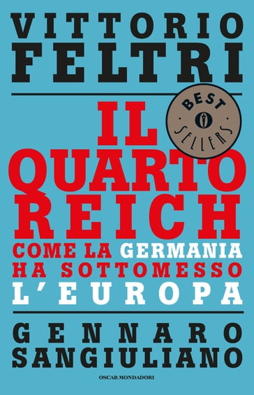Il Quarto Reich - Gennaro Sangiuliano - Vittorio Feltri