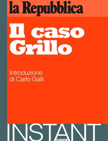 Il caso Grillo - AA.VV. Artisti Vari - Carlo Galli (intr.) - La Repubblica