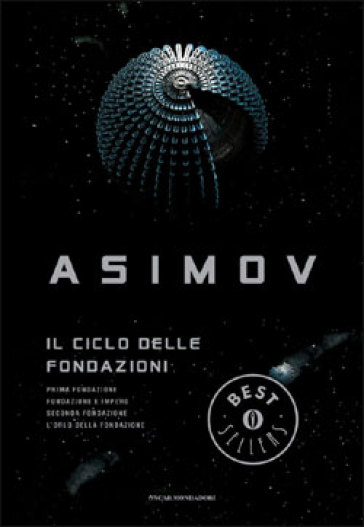 Il ciclo delle Fondazioni - Isaac Asimov