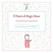 Il diario di Magic Mum