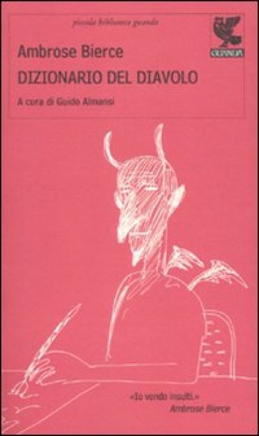 Il dizionario del diavolo - Ambrose Bierce