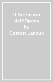 Il fantasma dell Opera