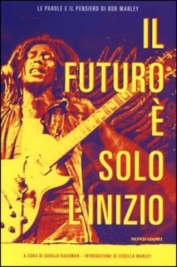 Il futuro è solo l'inizio - Bob Marley