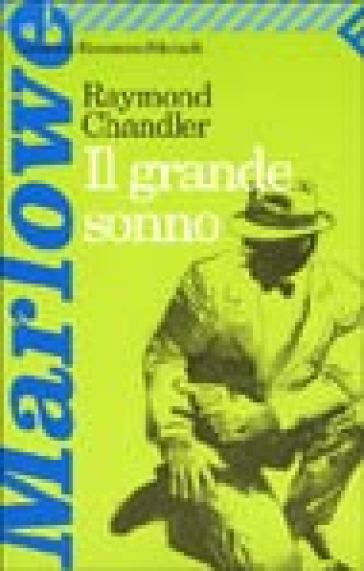 Il grande sonno - Raymond Chandler