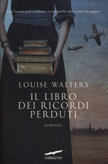 Il libro dei ricordi perduti - Louise Walters