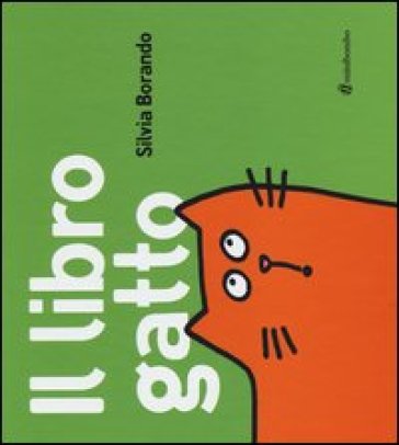 Il libro gatto - Silvia Borando