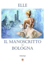 Il manoscritto di Bologna