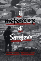 Il metereologo di Sarajevo