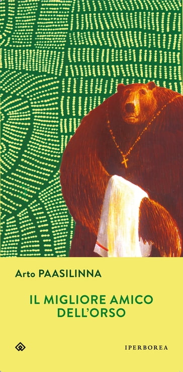 Il migliore amico dell'orso - Arto Paasilinna