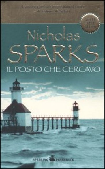 Il posto che cercavo - Nicholas Sparks