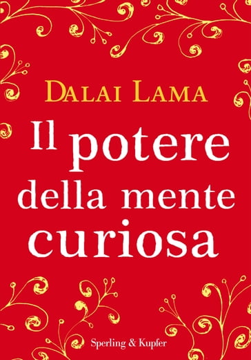 Il potere della mente curiosa - Dalai Lama