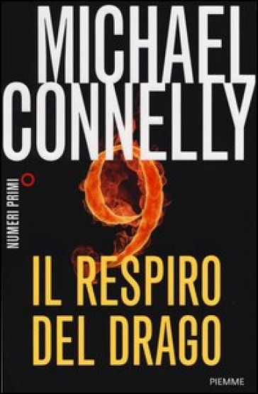Il respiro del drago - Michael Connelly