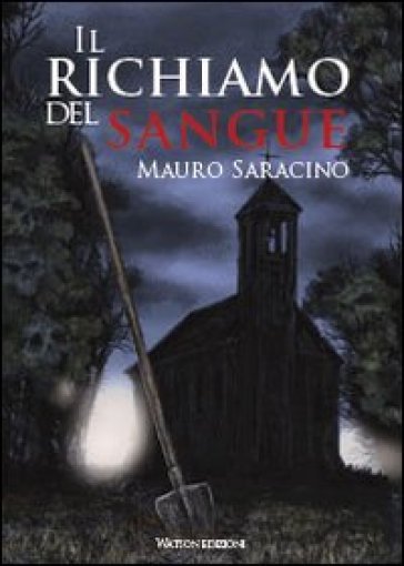 Il richiamo del sangue - Mauro Saracino