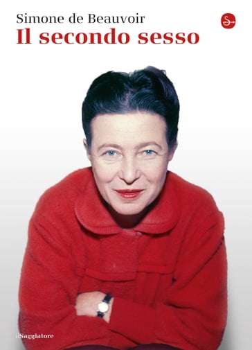 Il secondo sesso - De Beauvoir Simone