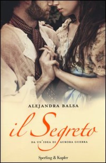 Il segreto - Alejandra Balsa