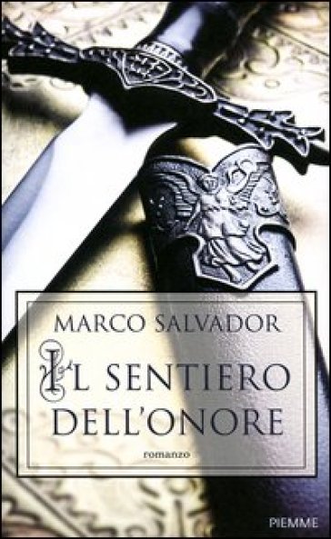 Il sentiero dell'onore - Marco Salvador