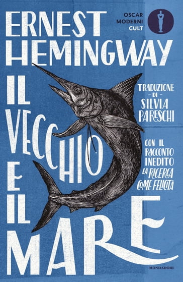 Il vecchio e il mare - Ernest Hemingway - Fernanda Pivano
