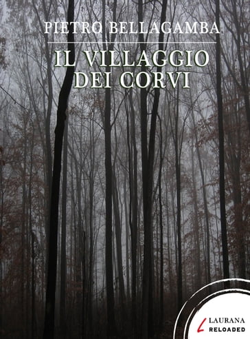 Il villaggio dei corvi - Pietro Bellagamba