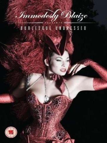 Immodesty Blaize - Burlesque undressed (DVD)