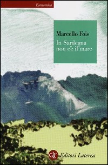 In Sardegna non c'è il mare - Marcello Fois