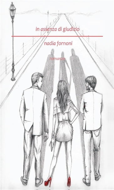 In assenza di giudizio - Nadia Fornoni