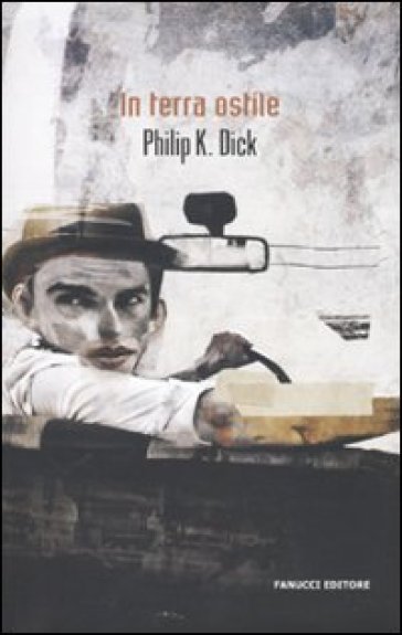 In terra ostile - Philip K. Dick