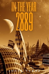In the Year 2889 (Annotated)