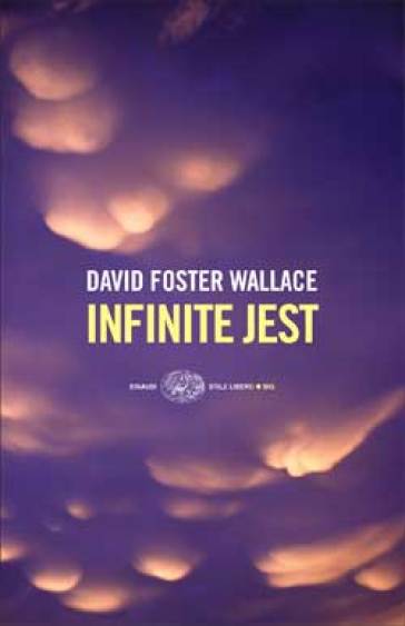 Infinite jest - David Foster Wallace