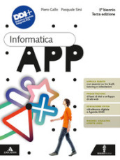Informatica App. Per il 2° biennio delle Scuole superiori. Con e-book. Con espansione online