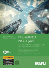 Informatica in C e C++ e Java. Per il secondo biennio degli Ist. tecnici industriali. Con e-book. Con espansione online