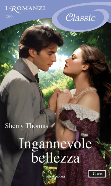 Ingannevole bellezza (I Romanzi Classic) - Sherry Thomas