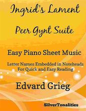 Ingrid s Lament Peer Gynt Suite Easy Piano Sheet Music