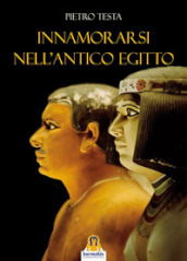 Innamorarsi nell antico Egitto