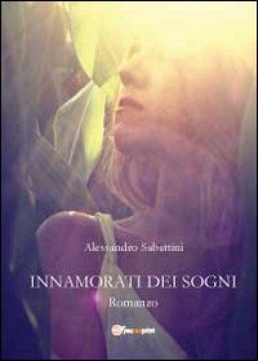 Innamorati dei sogni - Alessandro Sabattini