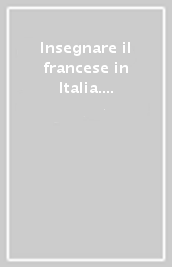 Insegnare il francese in Italia. Repertorio di manuali pubblicati dal 1625 al 1860