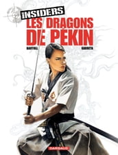 Insiders - Saison 1 - Tome 7 - Les Dragons de Pékin