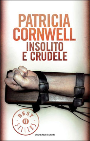 Insolito e crudele - Patricia Cornwell